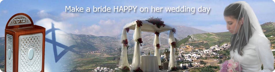 Hachnasat Kallah - Helping poor brides getting married